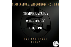 Temperatura, wilgotność, CO₂ i pH - seria Jak zwiększyć plon? (cz5)